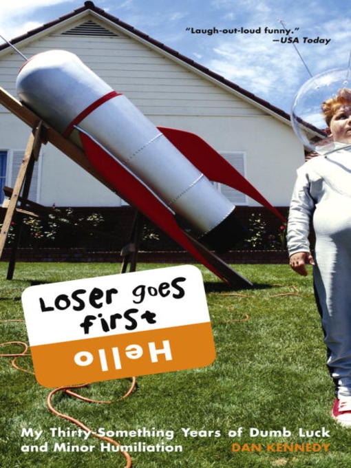 Title details for Loser Goes First by Dan Kennedy - Available